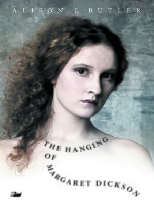 cover image of The Hanging of Margaret Dickson